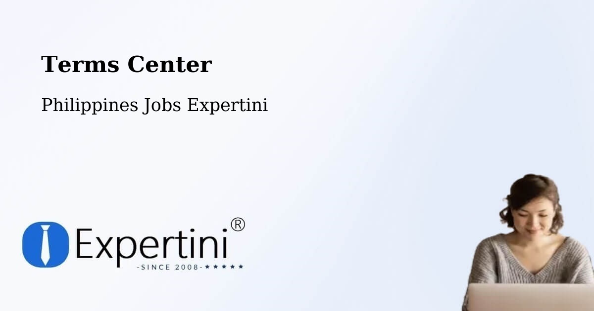 Terms Center - Philippines Jobs Expertini